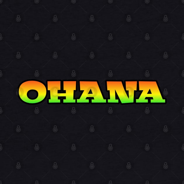 Ohana means family Hawaiian by Coreoceanart